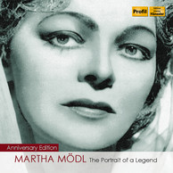 Martha Mödl: The Portrait of a Legend (1950-1982)