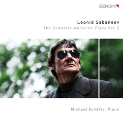 Sabaneyev: The Complete Works for Piano, Vol. 2
