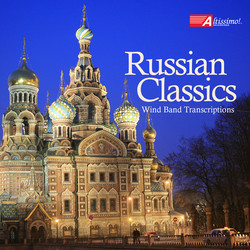 Russian Classics: Wind Band Transcriptions