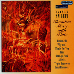 Szigeti: Ritornelli / Why Not? / That's for You / Trio / Vari Jatekok / Ad(Ri)A / Triple Concerto