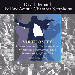 Virtuosity - Smetana: Overture to The Bartered Bride - Wieniawski: Violin Concerto No. 2 - Tchaikovsky: Symphony No. 4