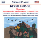 Derek Bermel: Migration Series, Mar de setembro & A Shout, a Whisper, and a Trace
