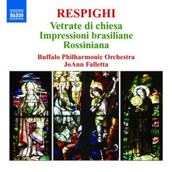 Respighi: Vetrate Di Chiesa - Impressioni Brasiliane - Rossiniana
