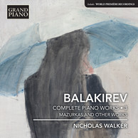 Balakirev: Complete Piano Works, Vol. 3 – Mazurkas & Other Works