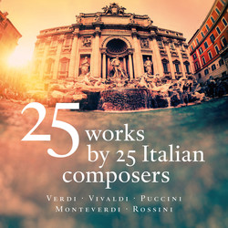25 Works by 25 Italian Composers