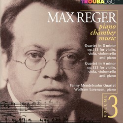 Reger: Piano Chamber Music, Vol. 3