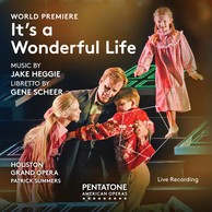 Jake Heggie: It's a Wonderful Life (Live)