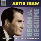 Shaw, Artie: Begin the Beguine (1936-1939)