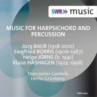 Baur, Borris, Jörns & Hashagen: Music for Harpsichord & Percussion