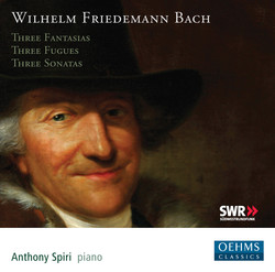 W.F. Bach: 3 Fantasias, Fugues & Sonatas