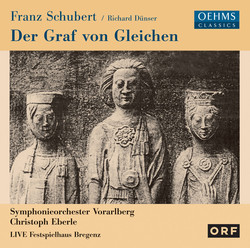 Schubert: Der Graf von Gleichen, D. 918 (Completed by R. Dünster) [Live]