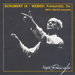 Weber: Freischutz (Der) / Schubert: Symphony No. 9 (Berlin Philharmonic / Furtwangler) (1952-1953)