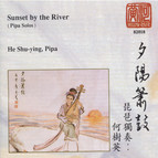 China He Shu-Ying: Sunset by the River - Pipa