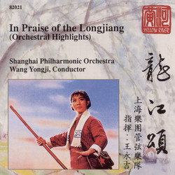 In Praise of the Longjiang (Orchestral Highlights)