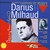 Darius Milhaud: Early String Quartets & Vocal Works, Vol. 2