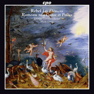 Rebel: Les élémens - Rameau: Castor et Pollux Suite