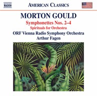 Gould: Symphonettes Nos. 2-4 & Spirituals for String Choir & Orchestra
