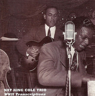 King Cole Trio: Legendary 1941-44 Broadcast Transcriptions (The)
