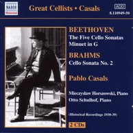 Beethoven / Brahms: Cello Sonatas (Casals) (1930-1939)
