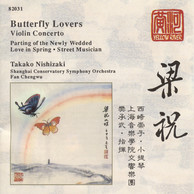 Chen / He: Butterfly Lovers Concerto / Zhang / Zhu: Parting of the Newly Wedded