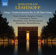 Leshnoff: Elegy, Violin Concerto No. 2 & Of Thee I Sing