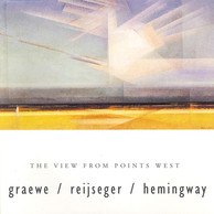 Graewe / Hemingway / Reijseger: View From Points West (The)