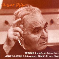 Berlioz: Symphonie Fantastique / Mendelssohn: A Midsummer Night\\\'s Dream (Walter) (1948, 1954)