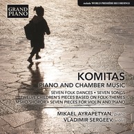 Komitas: Piano & Chamber Music