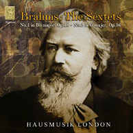 Brahms: The Sextets - No 1 in Bb Op 18, No 2 in G major, Op 36.