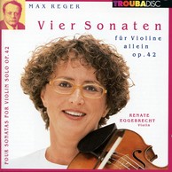 Reger: Vier Sonaten fur Violine allein, Op. 42