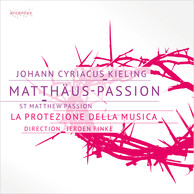 J. C. Kieling: Matthäuspassion - St Matthew Passion
