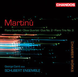 Martinu, B.: Piano Quartet No. 1 / Oboe Quartet / Duo No. 2 / Piano Trio No. 3