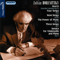 Horusitzky: North / The Power of Music / Cello Sonata / Songs