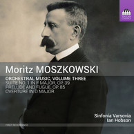 Moritz Moszkowski: Orchestral Works, Vol. 3