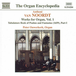 Van Noordt: Works for Organ, Vol.  1