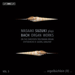 Masaaki Suzuki plays Bach Organ Works, Vol. 5
