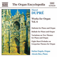 Dupre: Works for Organ, Vol.  6