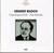 Bloch: Concerti grossi - Four Episodes