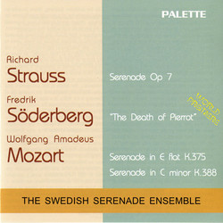 Mozart: Serenades Nos. 11 and 12 - Soderberg: The Death of Pierrot - Strauss: Serenade, Op. 7