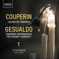 Couperin: Leçons de Ténèbres – Gesualdo: Tenebrae Responsories for Maundy Thursday