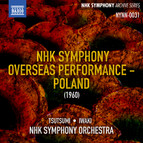 NHK Symphony Overseas Performance in Poland (Recorded Live 1960)