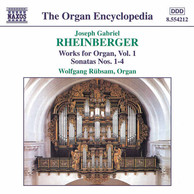 Rheinberger, J.G.: Organ Works, Vol.  1