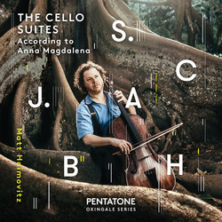 J.S. Bach: The Cello Suites According to Anna Magdalena