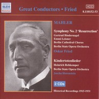 Mahler: Symphony No. 2  / Kindertotenlieder (Fried) (1915-1931)