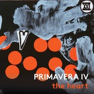 PRIMAVERA IV: the heart