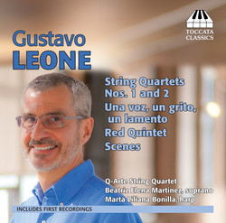 Leone: String Quartets No. 1 & 2, Una voz, un grito, un lamento, Red Quintet, Scenes