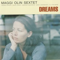 Maggi Olin Sextet: Dreams