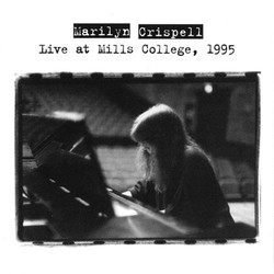 Crispell, Marilyn: Live at Mills College, 1995