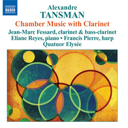 Tansman: Chamber Music With Clarinet