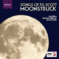 Moonstruck - Songs of F G Scott